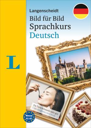 Langenscheidt Sprachkurs Bild für Bild Deutsch als Fremdsprache Der visuelle Sprachkurs für Anfänger