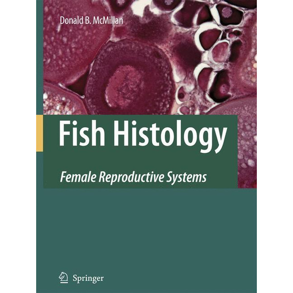 Fish Histology Female Reproductive Systems