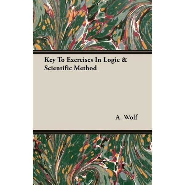 Key To Exercises In Logic & Scientific Method