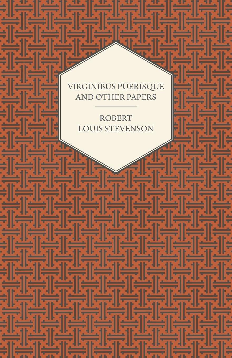 Virginibus Puerisque and Other Papers