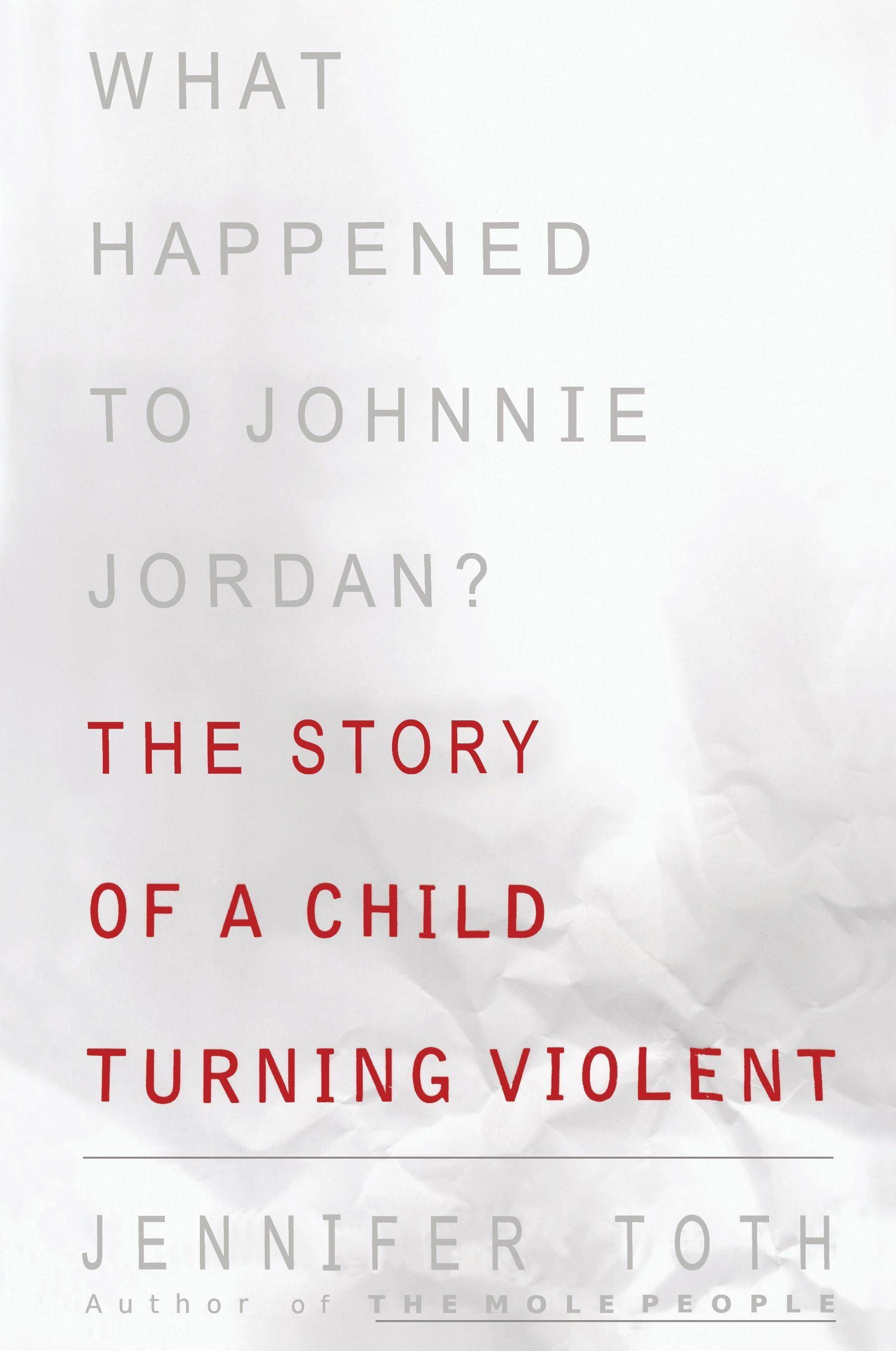 What Happened to Johnnie Jordan? The Story of a Child Turning Violent