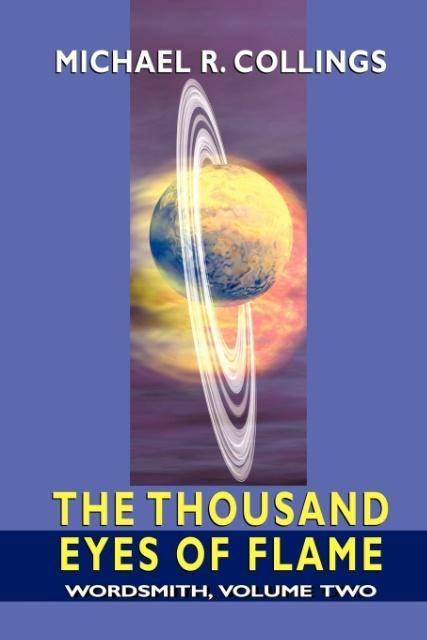 Wordsmith A Science-Fantasy Novel, Volume Two: The Thousand Eyes of Flame