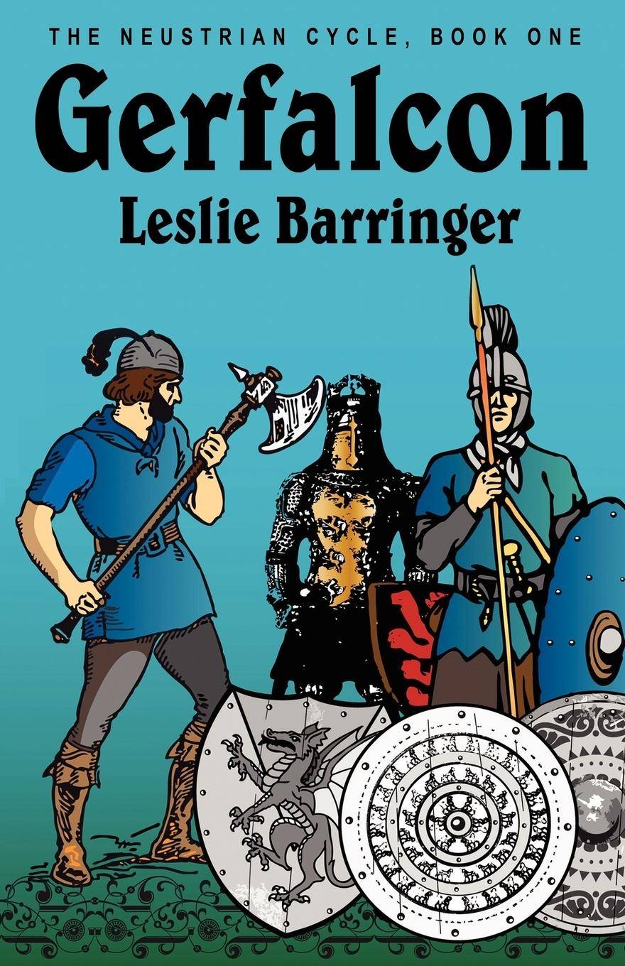 Gerfalcon The Neustrian Cycle, Book One