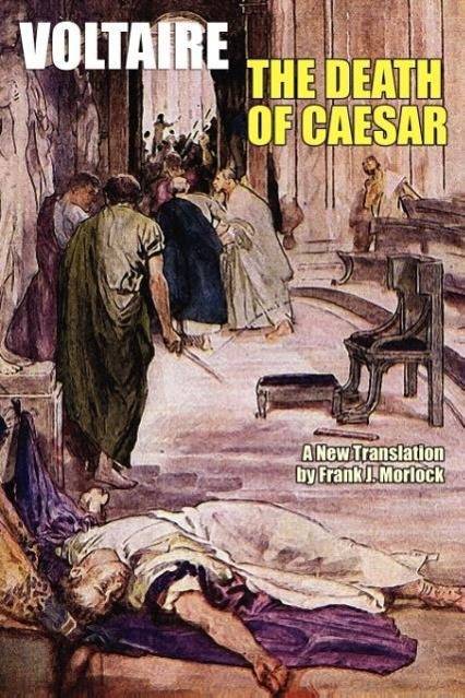 The Death of Caesar A Play in Three Acts