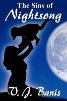 The Sins of Nightsong An Historical Novel: The Nightsong Saga, Book Three