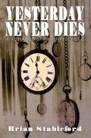 Yesterday Never Dies A Romance of Metempsychosis