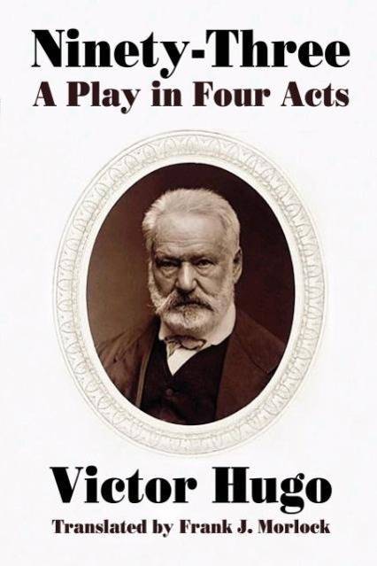 Ninety-Three A Play in Four Acts