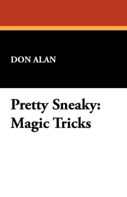 Pretty Sneaky Magic Tricks