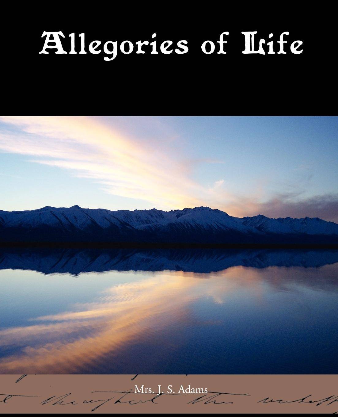Allegories of Life