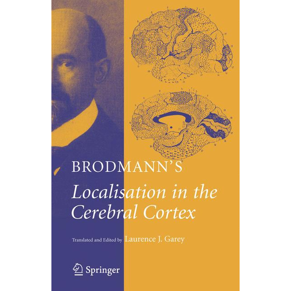 Brodmann&#039;s Localisation in the Cerebral Cortex