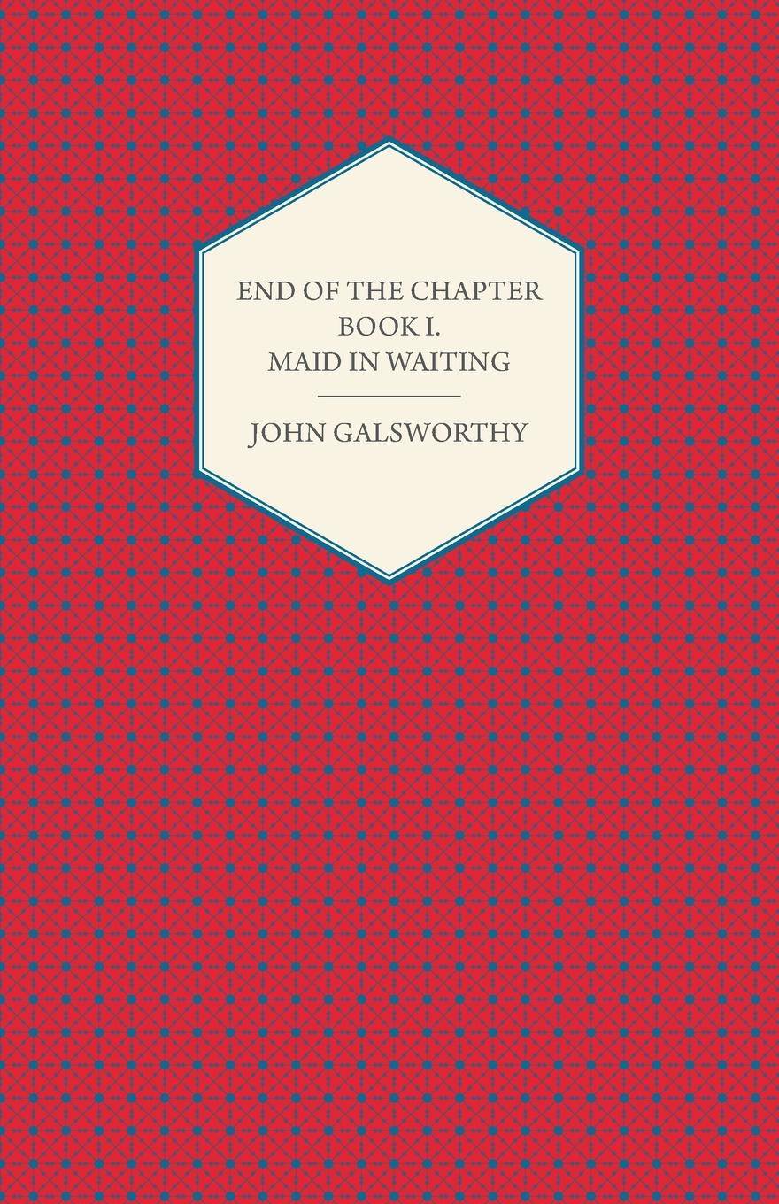 End of the Chapter - Book I - Maid in Waiting