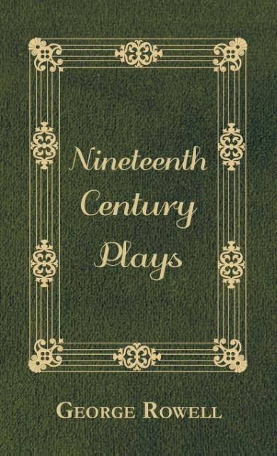 Nineteenth Century Plays