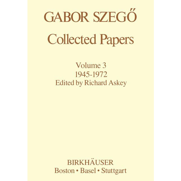 Gabor Szegö: Collected Papers 19451972
