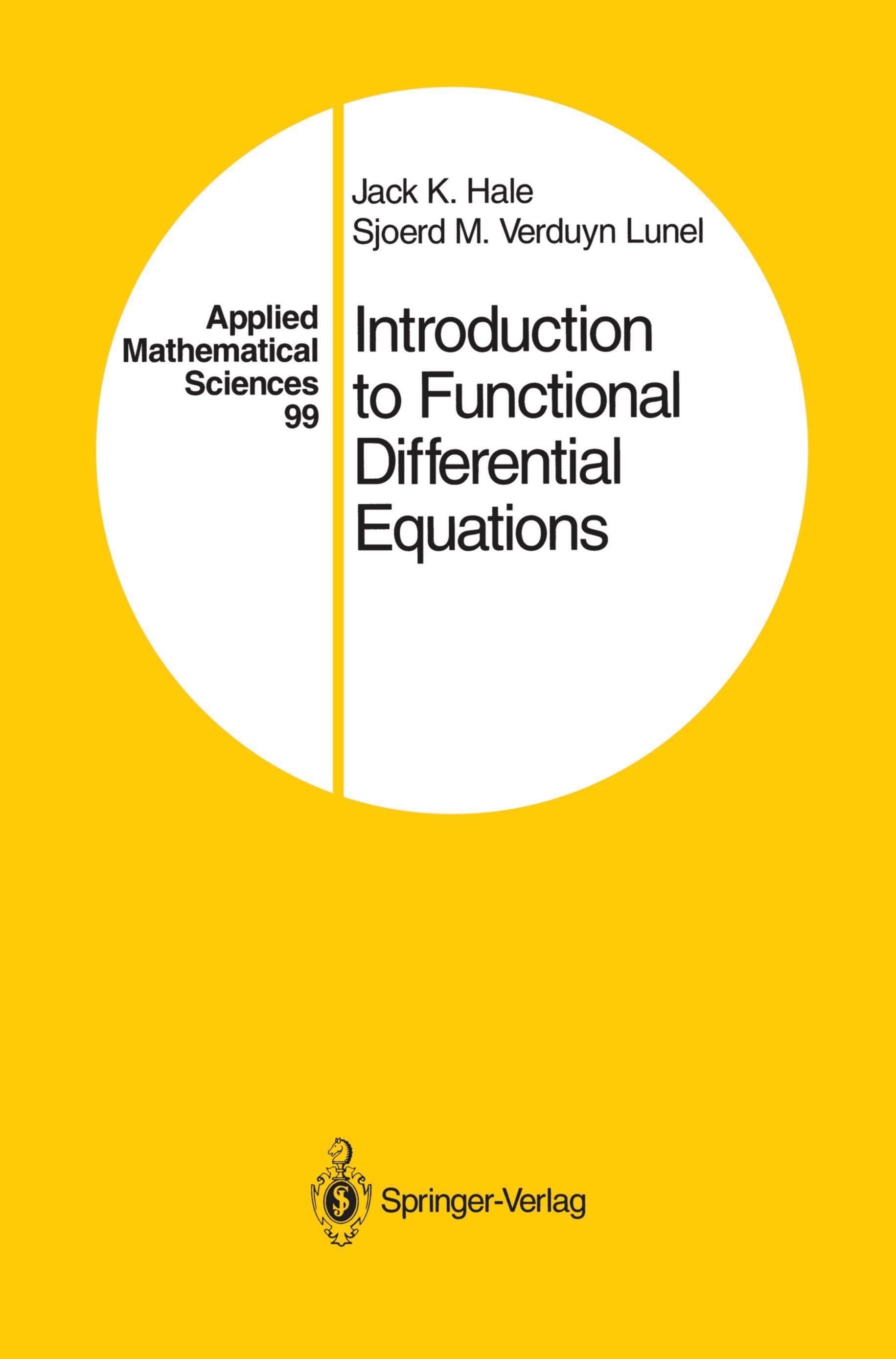 Introduction to Functional Differential Equations Applied Mathematical Sciences 99