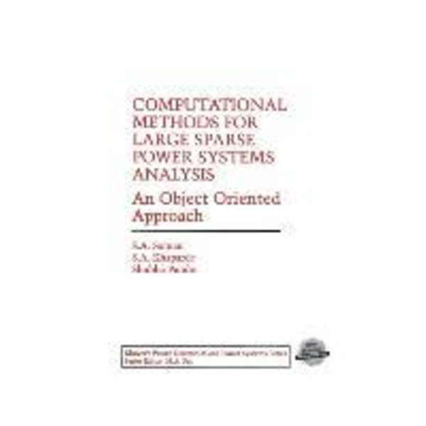 Computational Methods for Large Sparse Power Systems Analysis An Object Oriented Approach