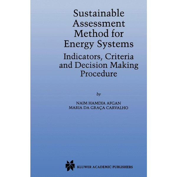 Sustainable Assessment Method for Energy Systems Indicators Criteria and Decision Making Procedure