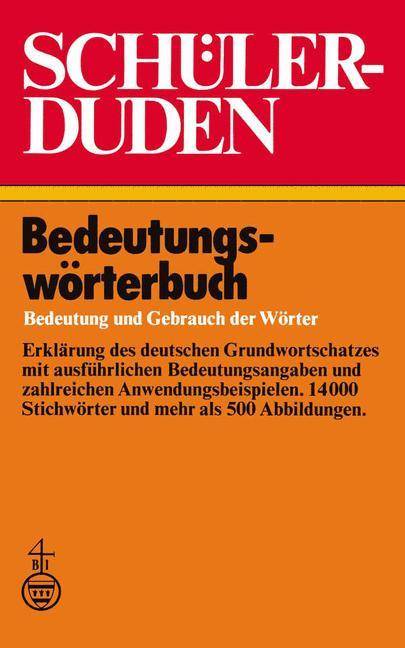 Schülerduden Bedeutungswörterbuch Bedeutung und Gebrauch der Wörter