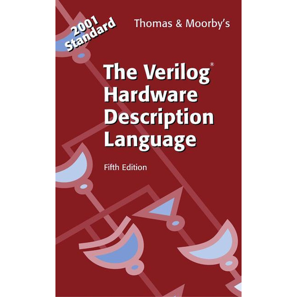 The Verilog® Hardware Description Language Book w. online files/update