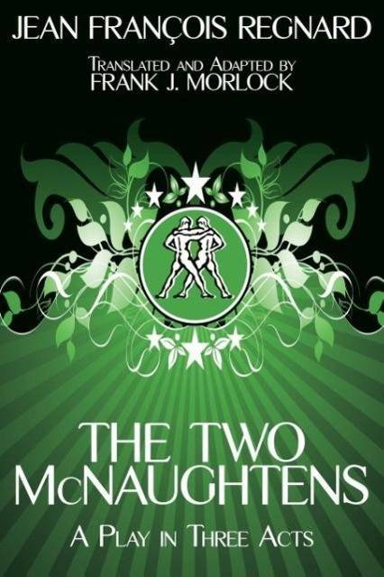 The Two McNaughtens A Play in Three Acts