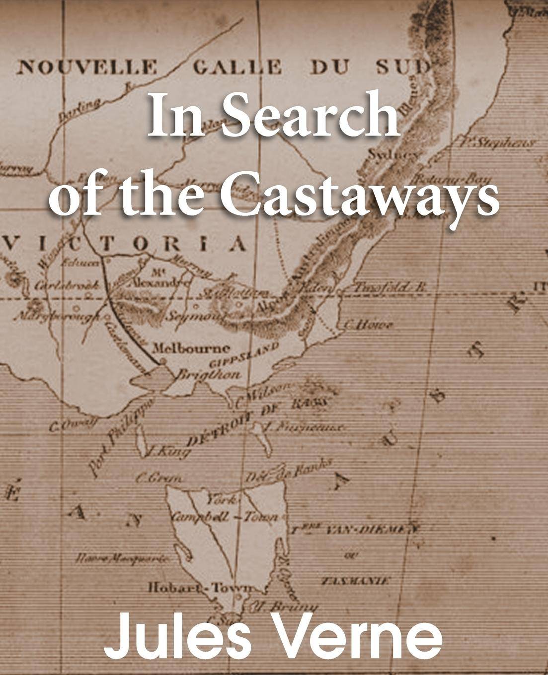 In Search of the Castaways The Children of Captain Grant
