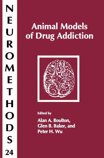 Animal Models of Drug Addiction Neuromethods 24
