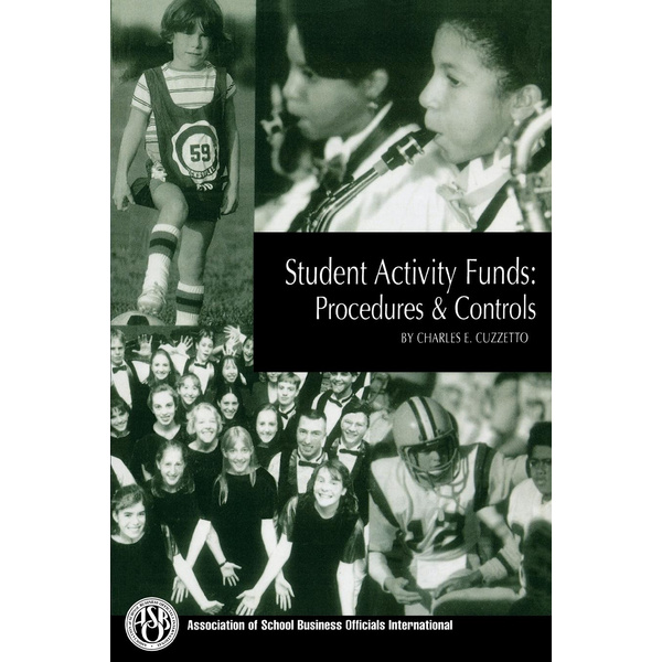 Student Activity Funds Procedures & Controls, New Ediiton