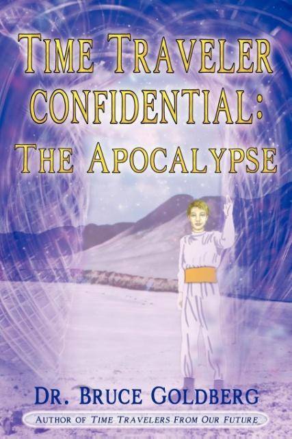 Time Traveler Confidential The Apocalypse