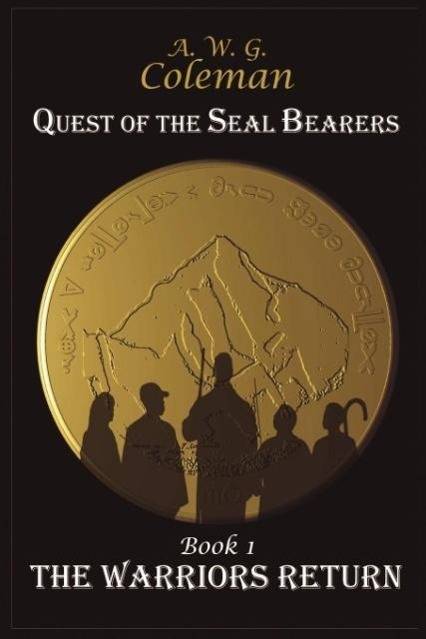 Quest of the Seal Bearers Book I The Warrior's Return