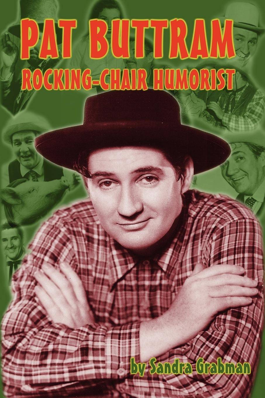 Pat Buttram The Rocking-Chair Humorist