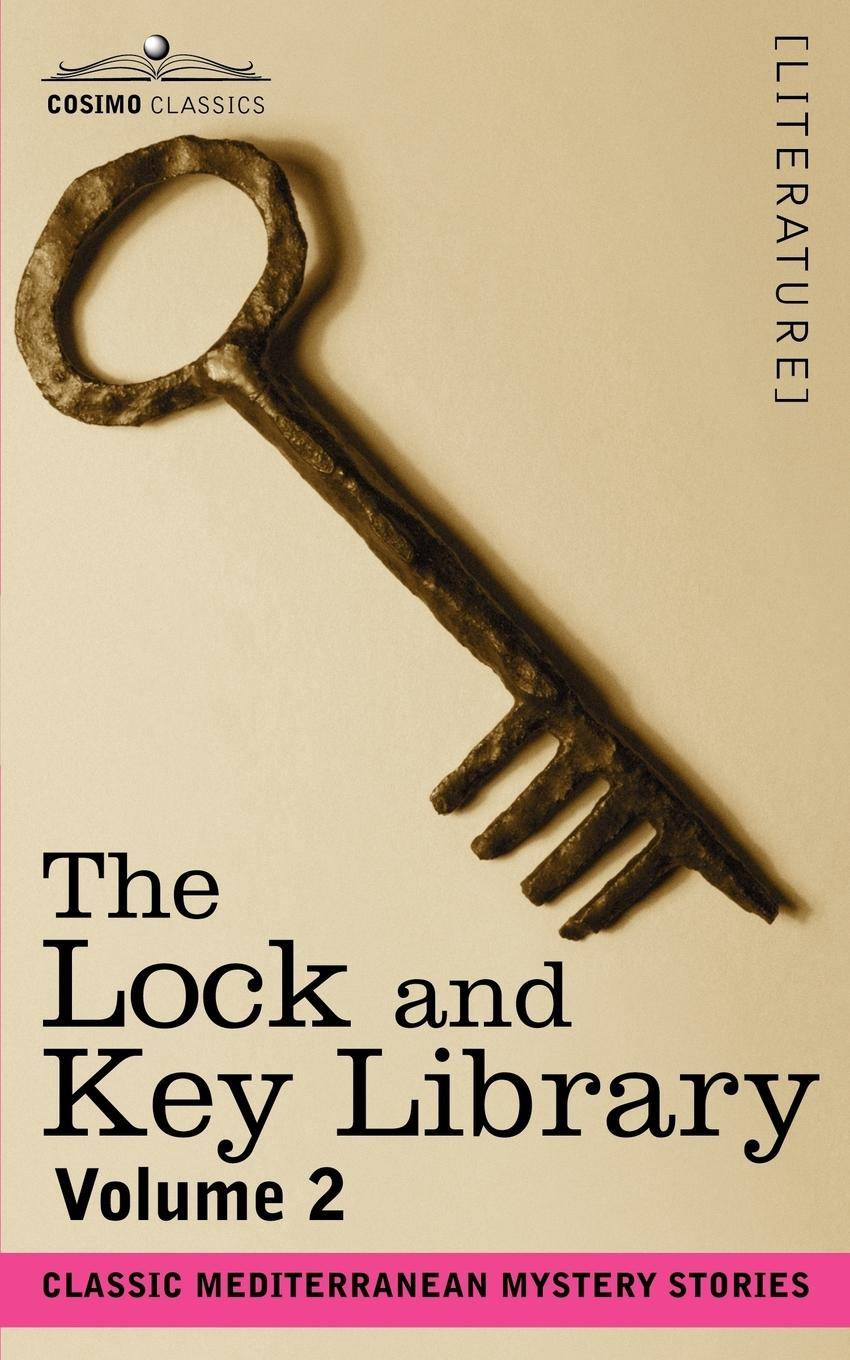 The Lock and Key Library Classic Mediterranean Mystery Stories Volume 2