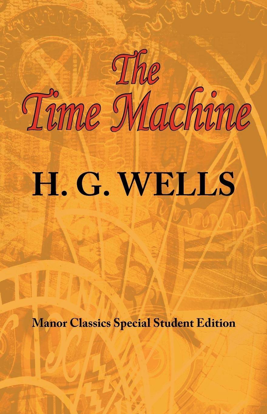 The Time Machine ARC Manor's Original Special Student Edition