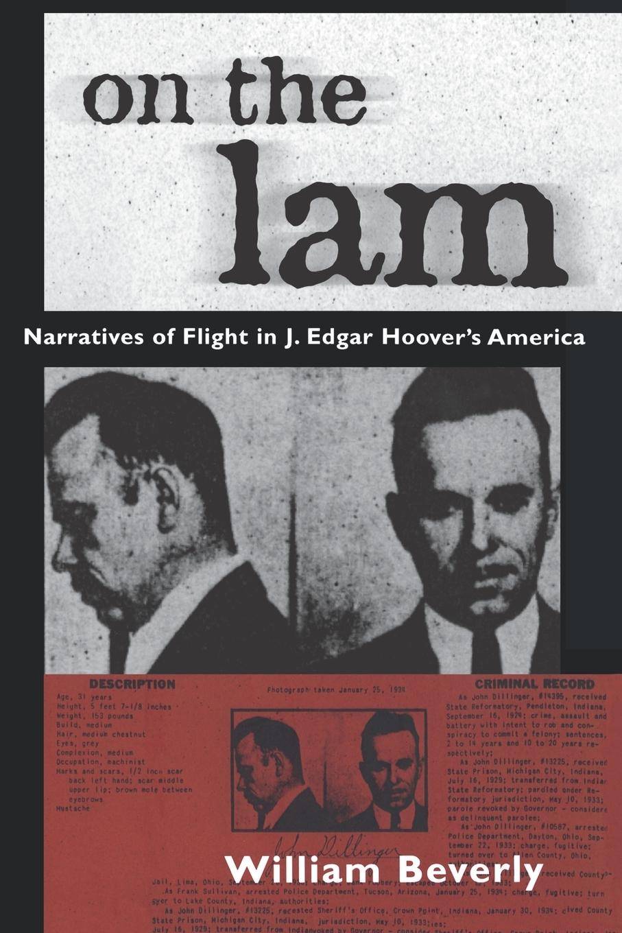 On the Lam Narratives of Flight in J. Edgar Hoover's America