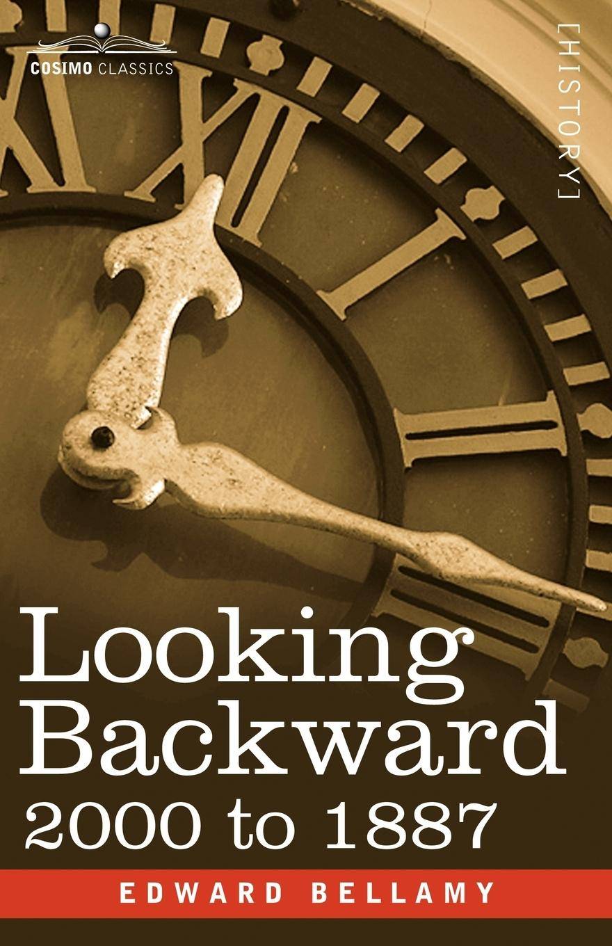 Looking Backward 2000 to 1887