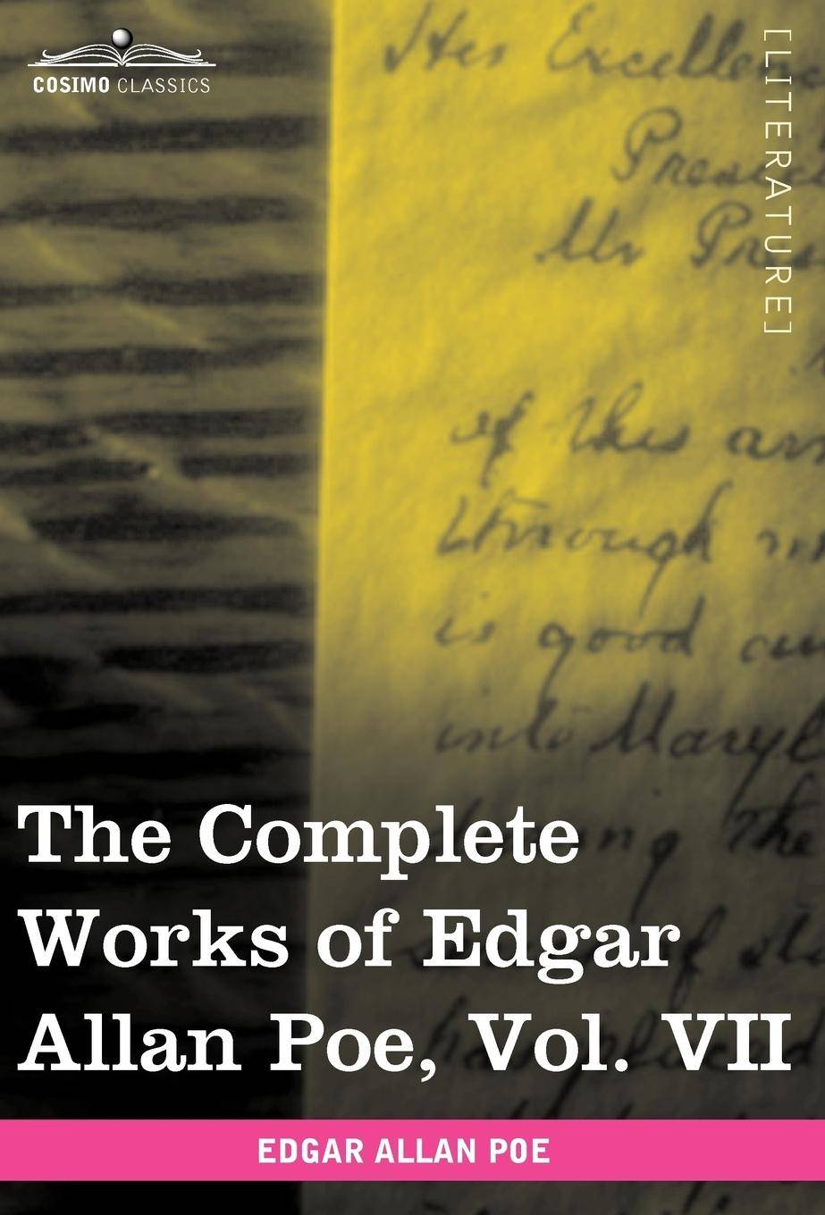 The Complete Works of Edgar Allan Poe, Vol. VII (in Ten Volumes) Criticisms