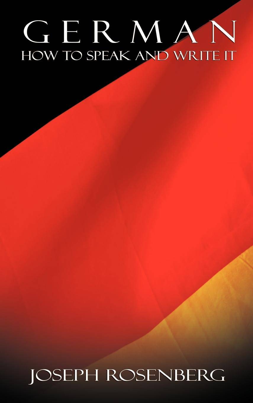 German How to Speak and Write It (Beginners' Guides)