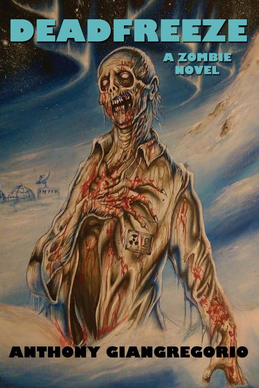 DEADFREEZE A Zombie Novel