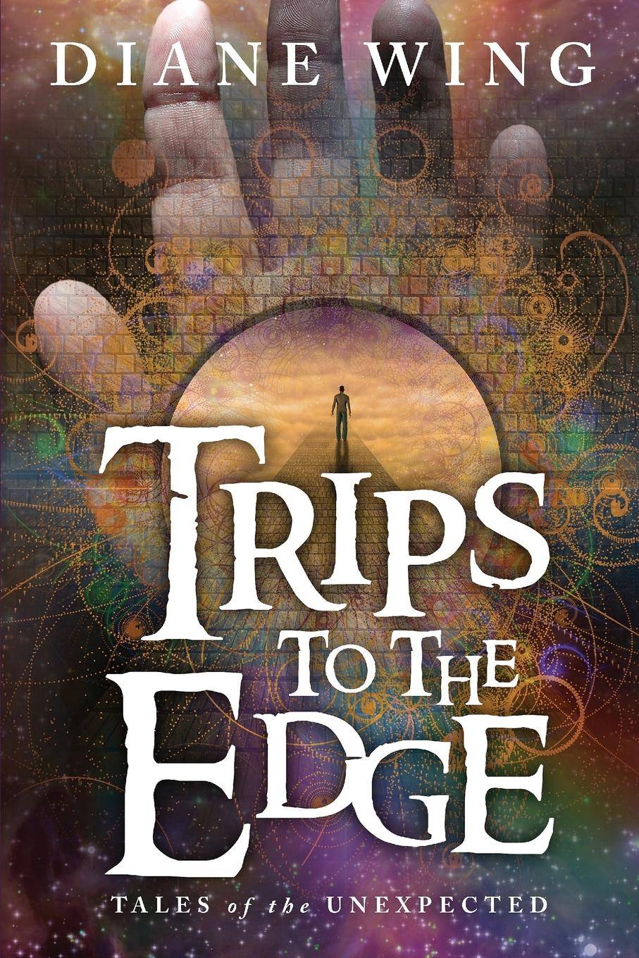 Trips to the Edge Tales of the Unexpected