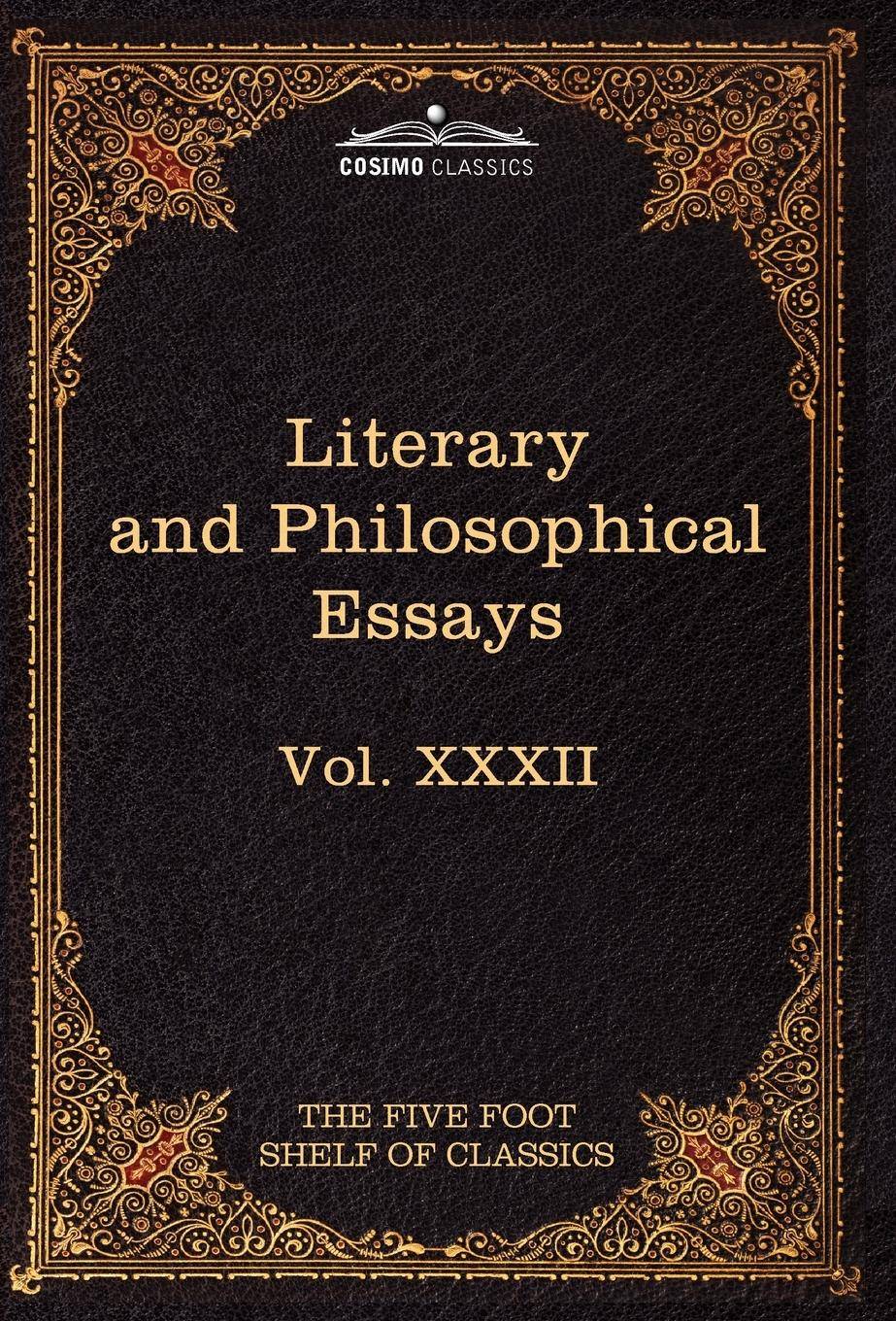 Literary and Philosophical Essays French, German, and Italian: The Five Foot Shelf of Classics, Vol. XXXII (in 51 Volumes)