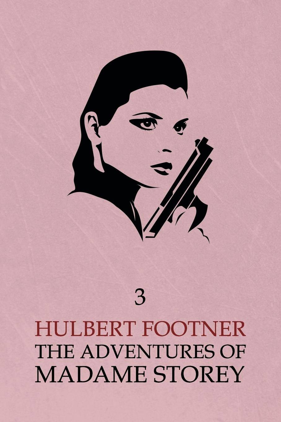 The Adventures of Madame Storey Volume 3