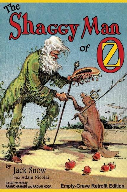 The Shaggy Man of Oz Empty-Grave Retrofit Edition