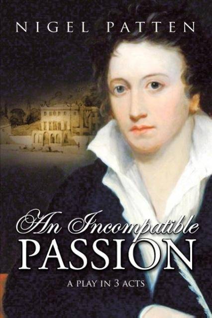 An Incompatible Passion A Play in 3 Acts