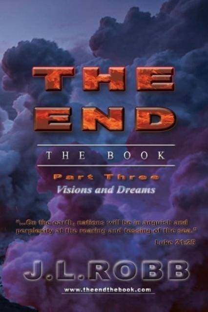 The End the Book Part Three: Visions and Dreams