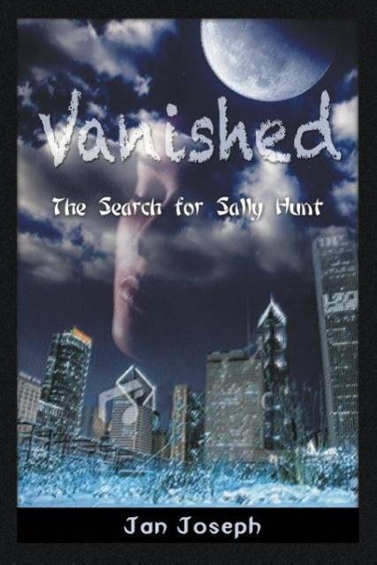 Vanished The Search for Sally Hunt