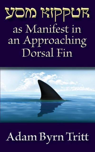 Yom Kippur as Manifest in an Approaching Dorsal Fin