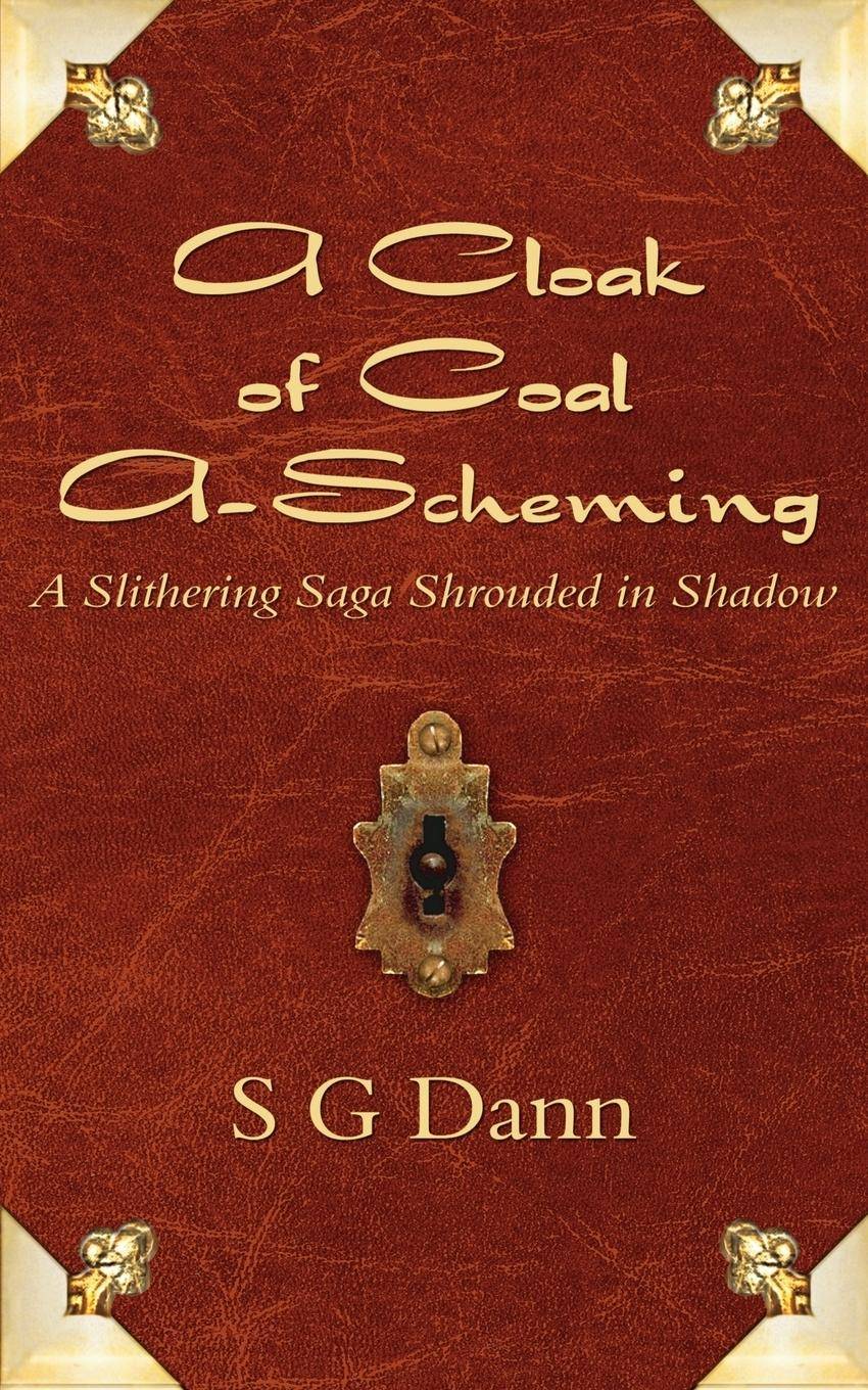 A Cloak of Coal A-Scheming A Slithering Saga Shrouded in Shadow