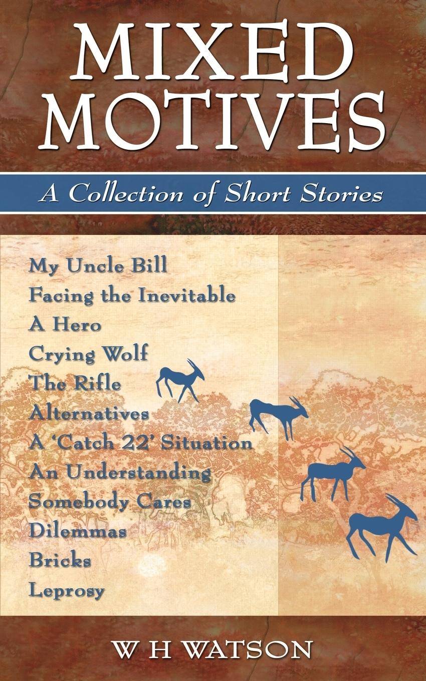 Mixed Motives A Collection of Short Stories
