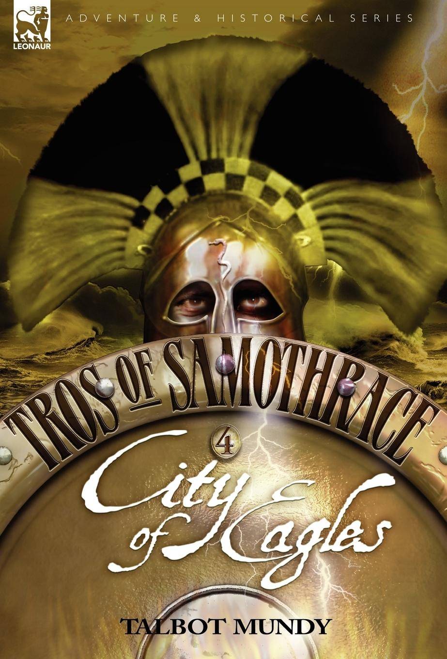 Tros of Samothrace 4 City of the Eagles