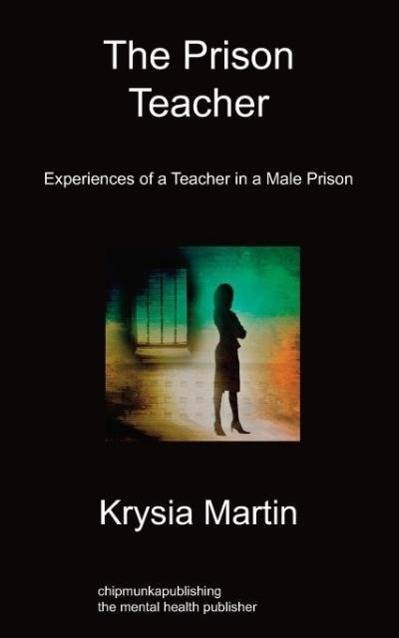 The Prison Teacher Experiences of a Teacher in a Male Prison