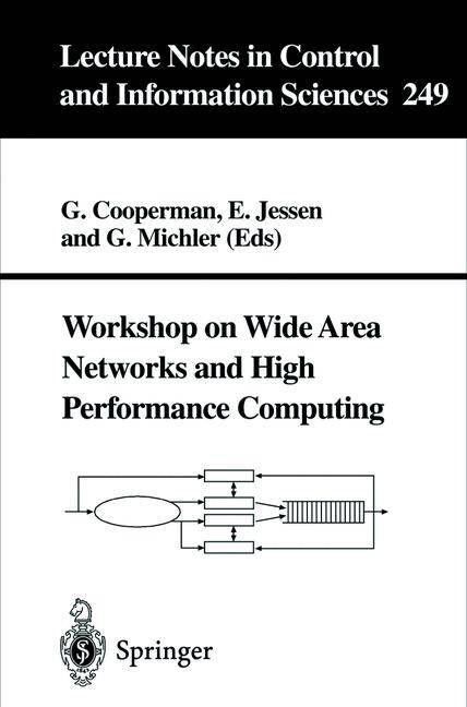 Workshop on Wide Area Networks and High Performance Computing Lecture Notes in Control and Information Sciences 249