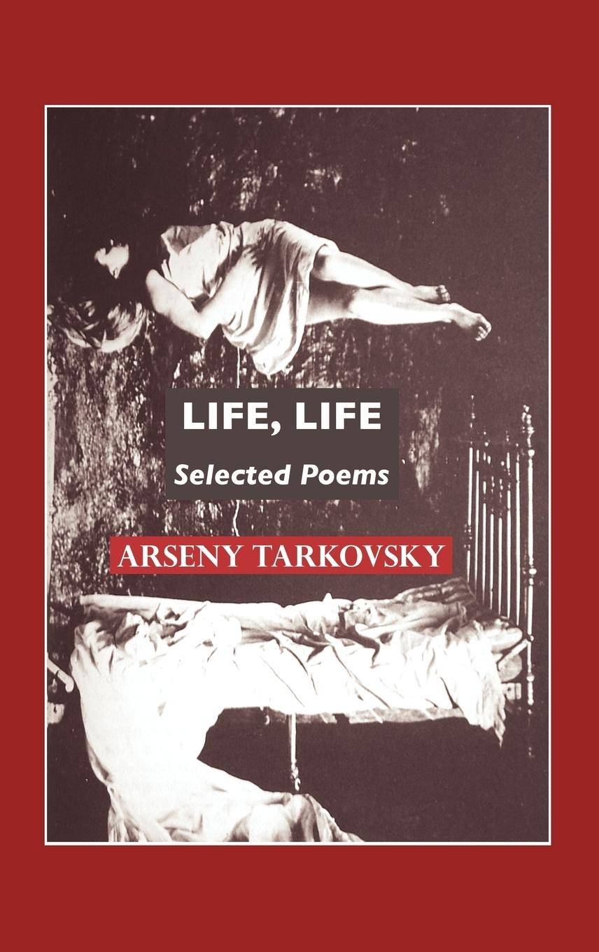 Life, Life Selected Poems